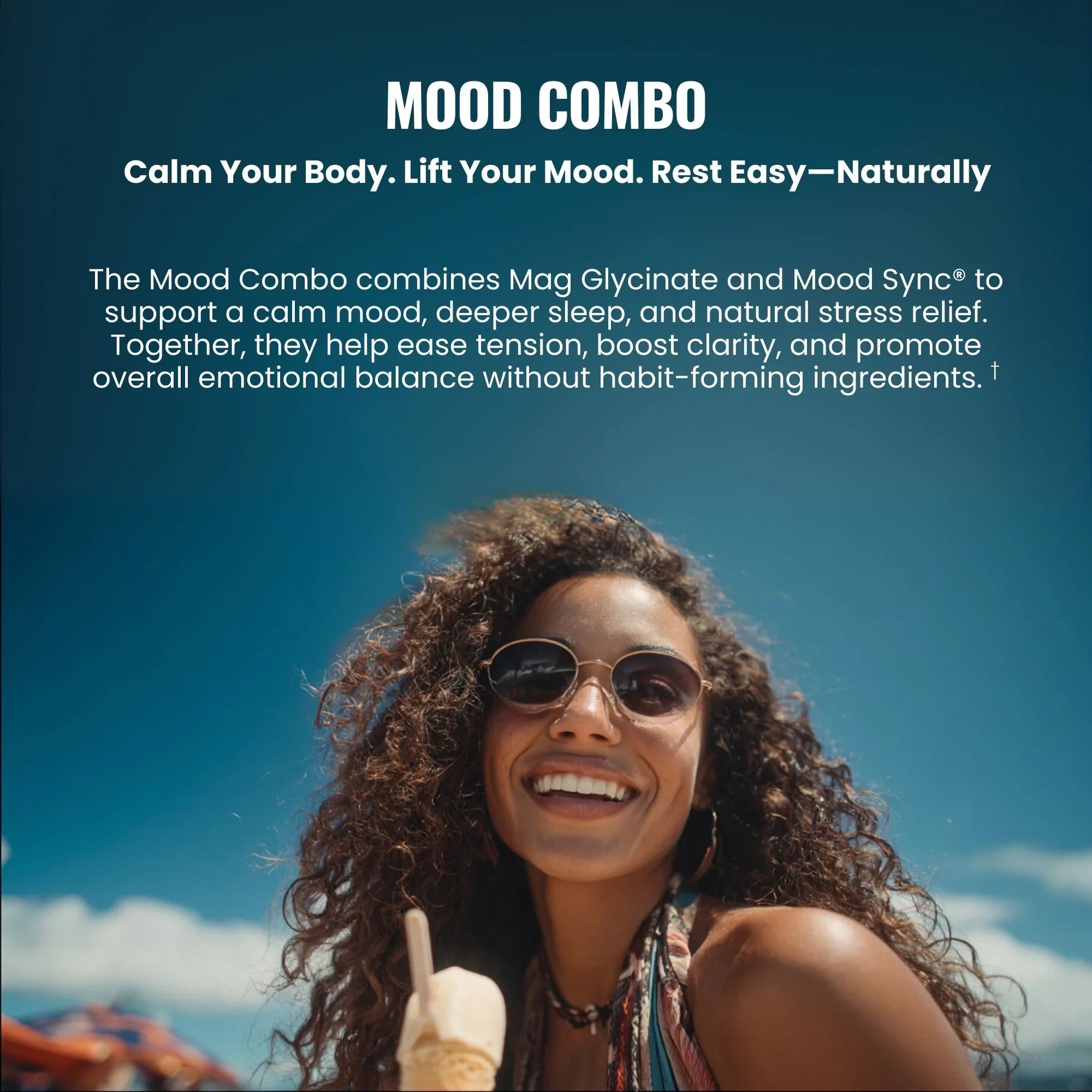 Woman with sunglasses against a blue sky, promoting Mood Combo product.